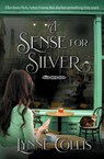 A Sense for Silver - Lynne Collis - 9781915494665