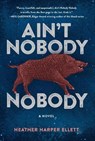 Ain't Nobody, Nobody - Heather Harper Ellett - 9781915523983