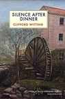 Silence After Dinner - Clifford Witting - 9781915530905