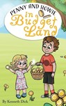 The Journey of Penny and Howie in Budgetland - Kenneth Dick - 9781915535634