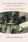 Dom Columba Marmion, Abbot of Maredsous - Dom Raymond Thibault - 9781915544599