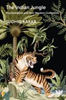 The Indian Jungle: Psychoanalysis and Non-Western Civilizations - Sudhir Kakar - 9781915565204
