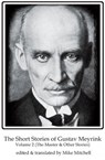 The Short Stories of Gustav Meyrink Volume 2 - Gustav Meyrink - 9781915568052