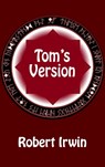 Tom's Version - Robert Irwin - 9781915568274