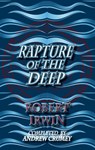 Rapture of the Deep - Robert Irwin ; Andrew Crumey - 9781915568823