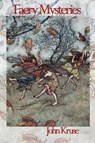 Faery Mysteries - John Kruse - 9781915580009