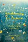 Awakening To Nature - Michael Fuller - 9781915580245