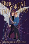 Our Immortal Bind - Christopher Hartland - 9781915585400