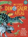 My First Dinosaur Atlas -  - 9781915588036