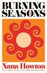 Burning Seasons - Nana Howton - 9781915590091