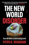 The New World Disorder - Peter R. Neumann - 9781915590145