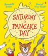 Saturday is Pancake Day - Bernadette Green ; Daniel Gray-Barnett - 9781915590411