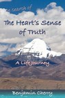 In Search of the Heart's Sense of Truth - Benjamin Cherry - 9781915594044