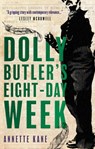 Dolly Butler's Eight-Day Week - Annette Kane - 9781915603784