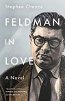 Feldman in Love - Stephen Chance - 9781915606716