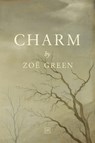 Charm - Zoe Green - 9781915606747