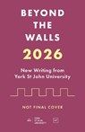 Beyond the Walls - York Centre for Writing - 9781915606891