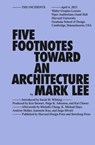 Five Footnotes Toward an Architecture - Mark Lee - 9781915609762