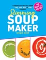 Slimming Soup Maker Recipe Book - Sophia Hobbs - 9781915611109