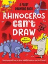 Rhinoceros Can't Draw, But You Can! - Luke Newell ; Noodle Juice - 9781915613134
