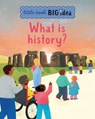 What is history? - Sarah Walden - 9781915613721
