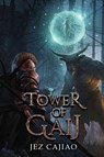 Tower of Gaij - Jez Cajiao - 9781915617347