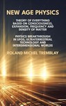 New Age Physics - Roland Michel Tremblay - 9781915633026
