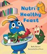 Nutri's Healthy Feast - Bella Barten - 9781915641526