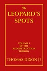 The Leopard's Spots - Thomas Dixon - 9781915645203