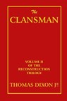 The Clansman - Thomas Dixon - 9781915645210