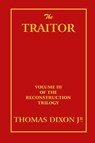 The Traitor - Thomas Dixon - 9781915645227