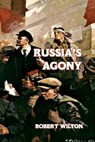Russia's Agony - Robert Wilton - 9781915645258