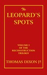 The Leopard's Spots - Thomas Dixon - 9781915645432