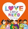 Love is All We Need - Krina Patel-Sage - 9781915659293