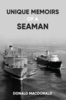 Unique Memoirs of a Seaman - Donald Mcdonald - 9781915662170
