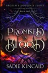 Promised in Blood - Sadie Kincaid - 9781915663498