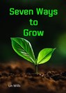 Seven Ways to Grow - Lin Wills - 9781915671141