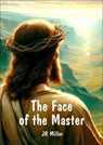 The Face of the Master - JR Miller - 9781915671325