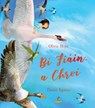 Bi Fiain, a chroi - Olivia Hope - 9781915684103