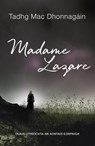 Madame Lazare - Tadhg Mac Dhonnagáin - 9781915684349