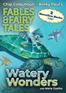 Watery Wonders - Chip Colquhoun - 9781915703248