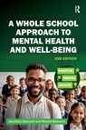 A Whole School Approach to Mental Health and Well-being - Jonathan Glazzard ; Rachel Bostwick - 9781915713155
