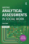 Writing Analytical Assessments in Social Work - Chris Dyke - 9781915713308