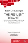 The Resilient Teacher - Sarah L. Schlessinger - 9781915734440