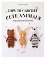 How to Crochet Cute Animals - Laurence Jourdan - 9781915751249