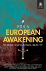For a European Awakening: Nature, Excellence, Beauty - Philippe Conrad - 9781915755308