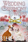 Wedding Ceremony Woes - Steve Higgs - 9781915757043