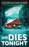 She Dies Tonight - Georgia Wagner - 9781915757531