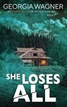 She Loses All - Georgia Wagner - 9781915757555