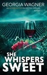 She Whispers Sweet - Georgia Wagner - 9781915757616